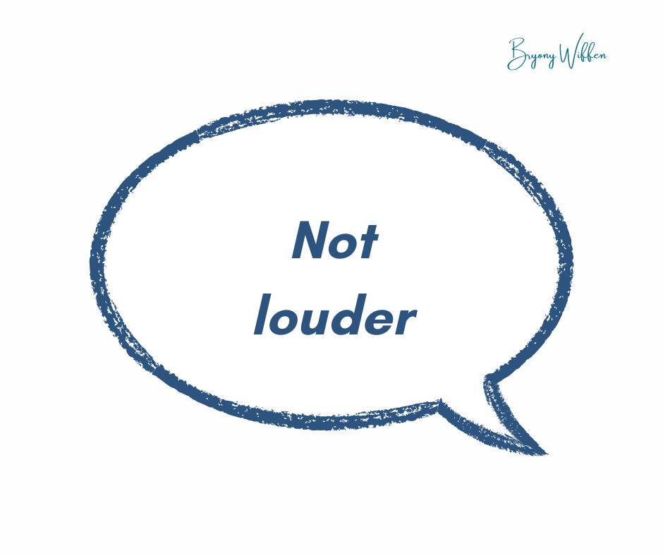 Speech bubble saying Not louder